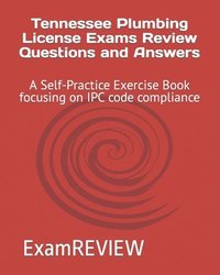 bokomslag Tennessee Plumbing License Exams Review Questions and Answers