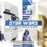 bokomslag Star Wars: 40 Years of French Culture