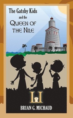 The Gatsby Kids and the Queen of the Nile 1