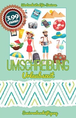 bokomslag Umschreibung Urlaubszeit: Seniorenbeschäftigung - Rätsel