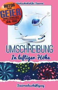 bokomslag Umschreibung - In luftiger Höhe: Seniorenbeschäftigung - Rätsel