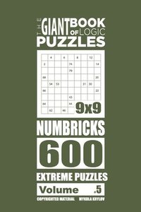 bokomslag Giant Book of Logic Puzzles - Numbricks 600 Extreme Puzzles (Volume 5)