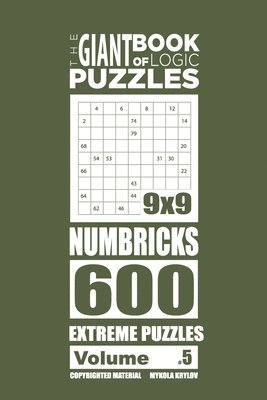 Mykola Krylov - Giant Book of Logic Puzzles - Numbricks 600 Extreme Puzzles (Volume 5), Häftad