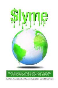 bokomslag $lyme: How Medical Codes Mortally Wound Corruption and Scientific Fraud