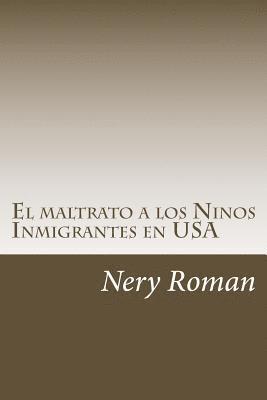 El maltrato a los Ninos Inmigrantes en USA 1