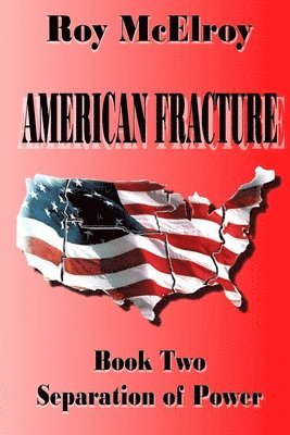 bokomslag American Fracture: Book Two: Separation of Powers