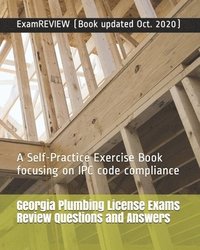 bokomslag Georgia Plumbing License Exams Review Questions and Answers: A Self-Practice Exercise Book focusing on IPC code compliance