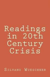 bokomslag Readings in 20th Century Crisis