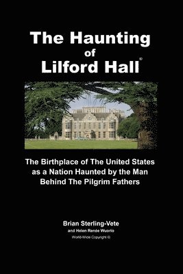 Helen Renee Wuorio, Brian Sterling-Vete - Haunting of Lilford Hall, Häftad