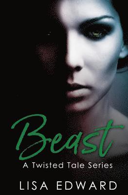 Beast (A Twisted Tale Series) 1