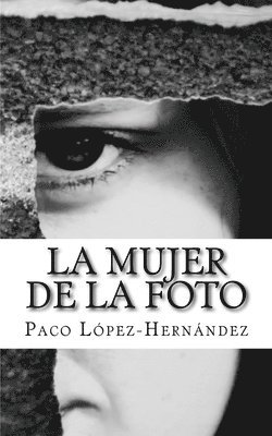 Paco López-Hernández - La mujer de la foto, Häftad