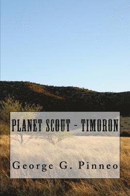Planet Scout - TIMORON 1