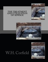 bokomslag The Treatment and Utilization of Sewage