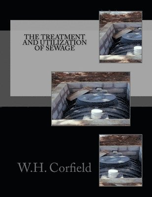 The Treatment and Utilization of Sewage