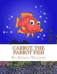 bokomslag Carrot, the Parrot Fish