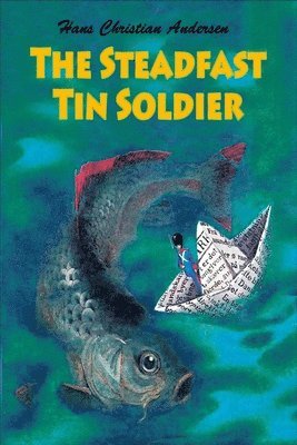 The Steadfast Tin Soldier 1