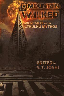 A Mountain Walked: Great Tales of the Cthulhu Mythos 1