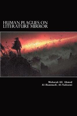 bokomslag Human Plagues in Literature Mirror: A Critical Study on Select World Literary Works