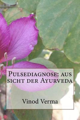 bokomslag Pulsediagnose: aus sicht der Ayurveda