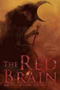 bokomslag The Red Brain: Great Tales of the Cthulhu Mythos