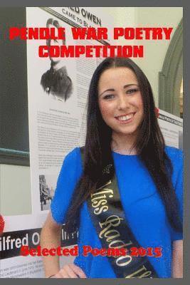 Pendle War Poetry - Pendle War Poetry Competition - Selected Poems 2015, Häftad