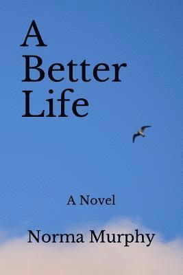 A Better Life 1