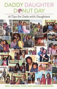 bokomslag Daddy Daughter Donut Day - 18 Tips for Dads with Daughters