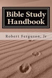 bokomslag Bible Study Handbook: A Historical and Theological Examination of Each Book of the Bible