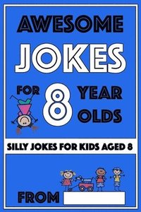 bokomslag Awesome Jokes for 8 Year Olds