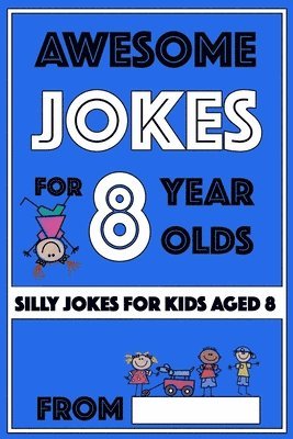 Share The Love Gifts - Awesome Jokes for 8 Year Olds, Häftad