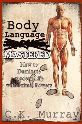 C K Murray, C. K. Murray, C.K. Murray - Body Language MASTERED, Häftad