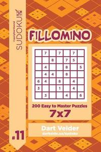 bokomslag Sudoku Fillomino - 200 Easy to Master Puzzles 7x7 (Volume 11)