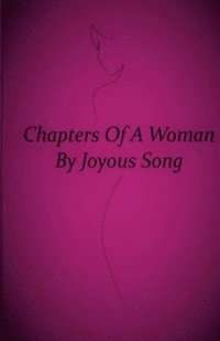 bokomslag Chapters Of A Woman