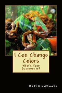 bokomslag I Can Change Colors