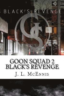 Goon Squad 2 Black's revenge 1