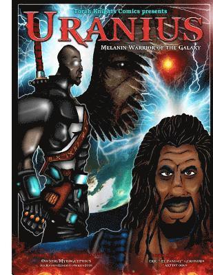 Uranius: Melanin Warrior of the Galaxy 1