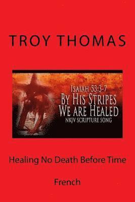 Healing No Death Before Time: French 1