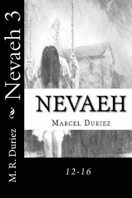 Nevaeh 3: 12-16 1