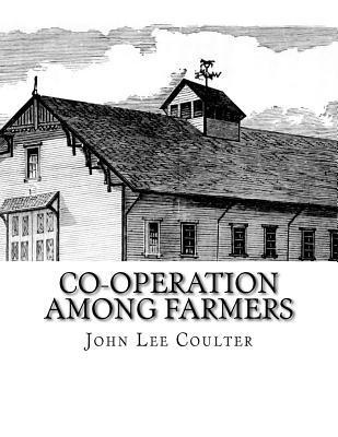 Co-operation Among Farmers: The Keystone of Rural Prosperity