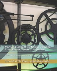 bokomslag Maryland Elevator Contractor Licensing Exam Review Questions & Answers