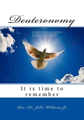 Deuteronomy: It is time to remember
