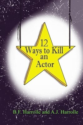 12 Ways to Kill an Actor 1