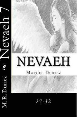 Nevaeh 7: 27-32 1