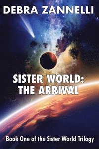 bokomslag Sister World I The Arrival