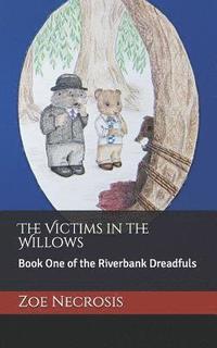bokomslag The Victims in the Willows