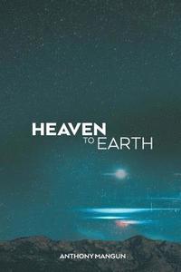 bokomslag Heaven to Earth