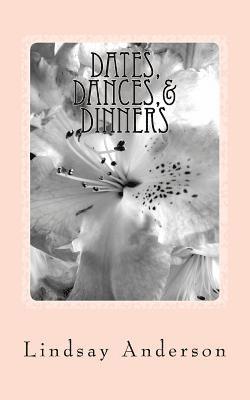 Dates, Dances,& Dinners: A Farrah Taylor Novel 1