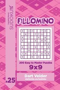bokomslag Sudoku Fillomino - 200 Easy to Master Puzzles 9x9 (Volume 25)