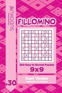 bokomslag Sudoku Fillomino - 200 Easy to Normal Puzzles 9x9 (Volume 30)