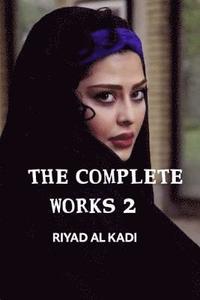 bokomslag The Complete Works 2: Riyad Al Kadi